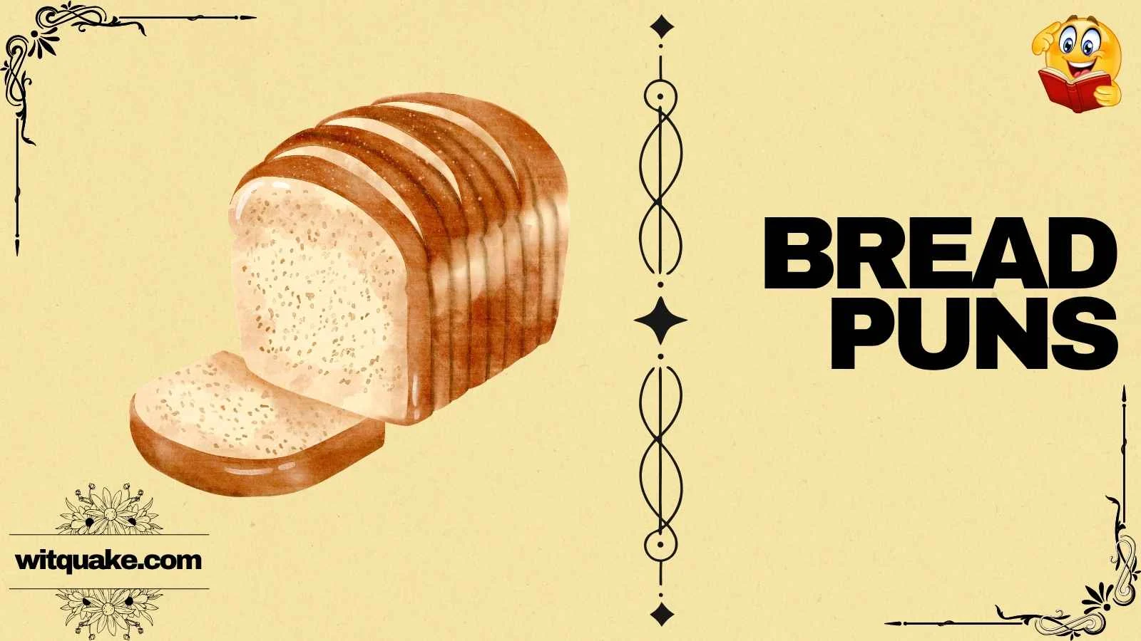 233+ Bread Puns That Rise Above the Rest 🍞 (2026)
