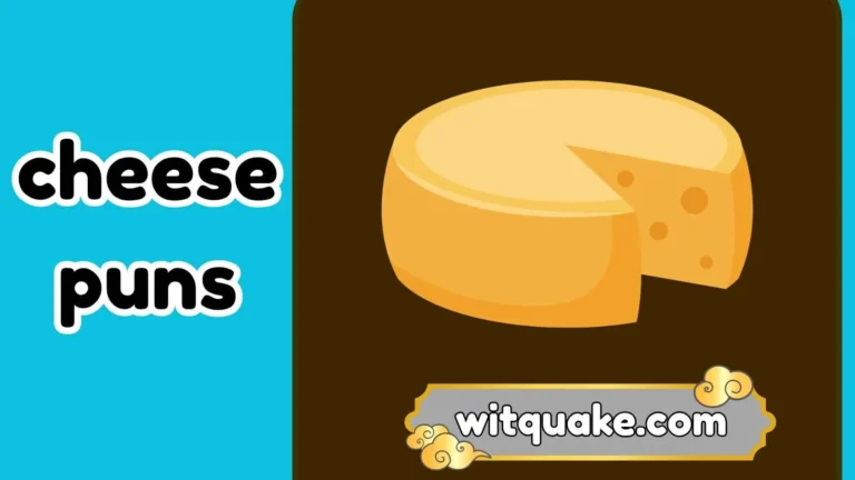 Cheese Puns