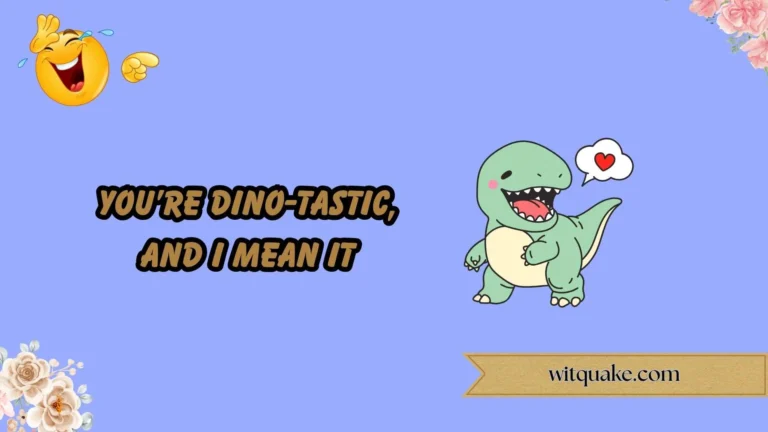 Dinosaur Love Puns