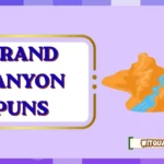 Grand Canyon Puns