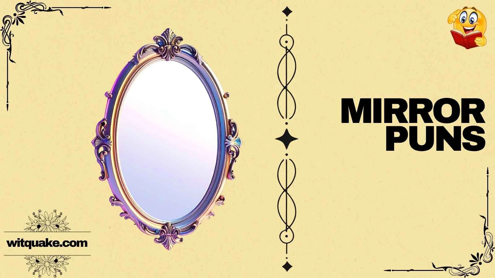 233+ Funny Mirror Puns To Brighten Your Day ✨(2026)