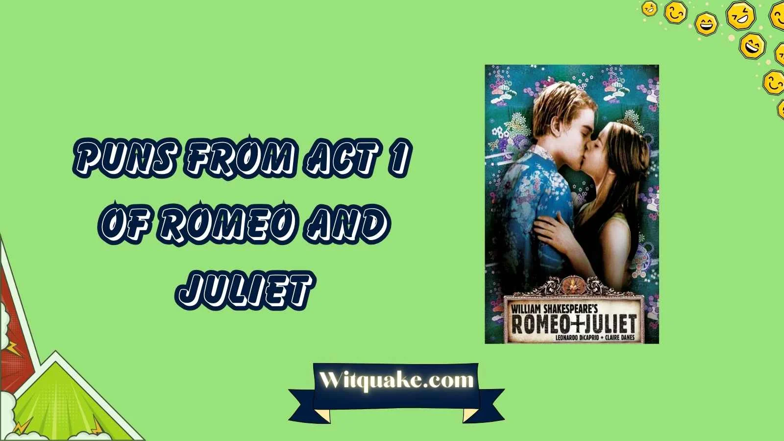 233+ Puns From Act 1 Of Romeo And Juliet You Can’t Miss 🎭