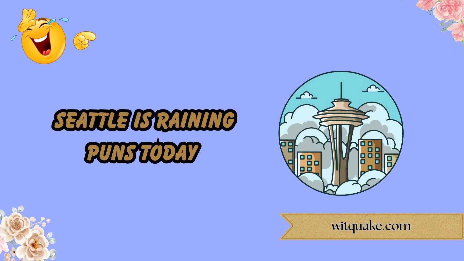 255+ Funny Seattle Puns Everyone in the City Will Love (2026)