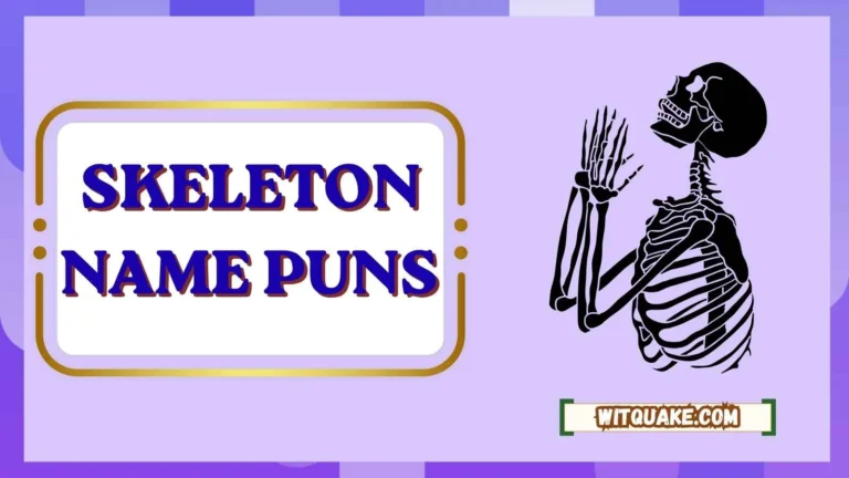Skeleton Name Puns