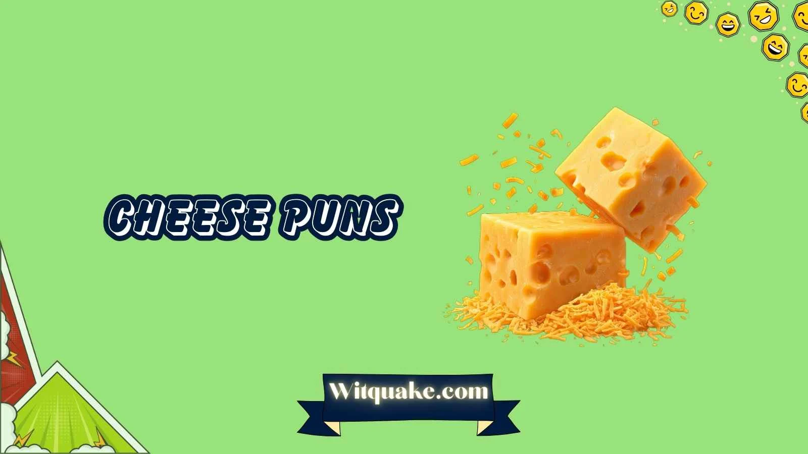 233+ Cheese Puns That Will Melt Your Heart  (2026)